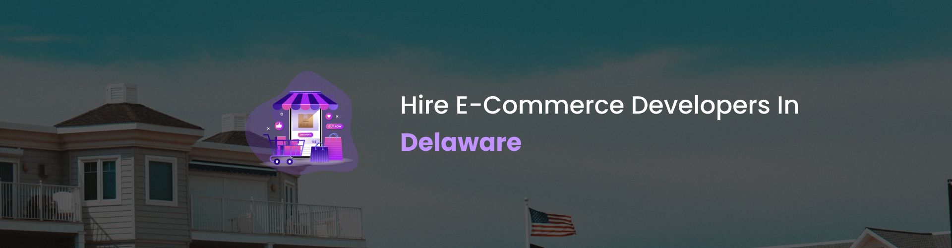 hire ecommerce developers in delaware
