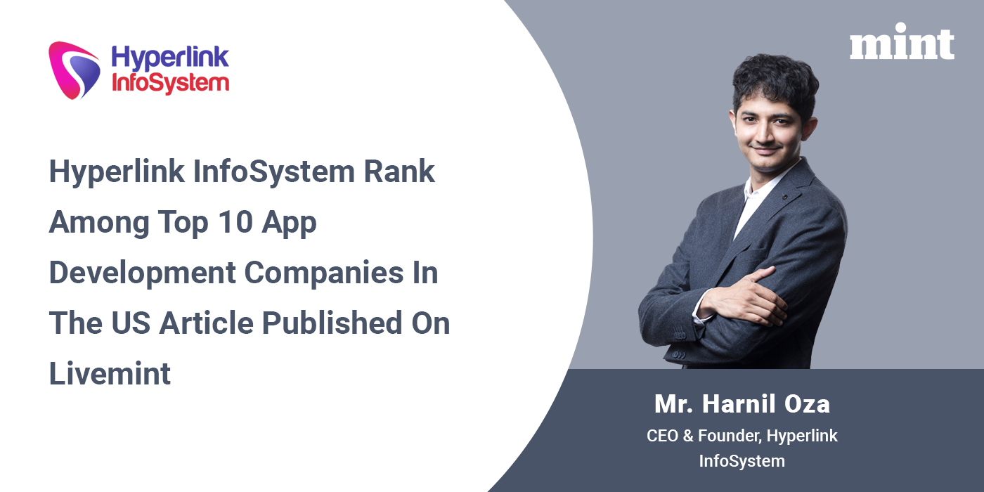 hyperlink infosystem rank among top 10 app development companies in the us article published on livemint