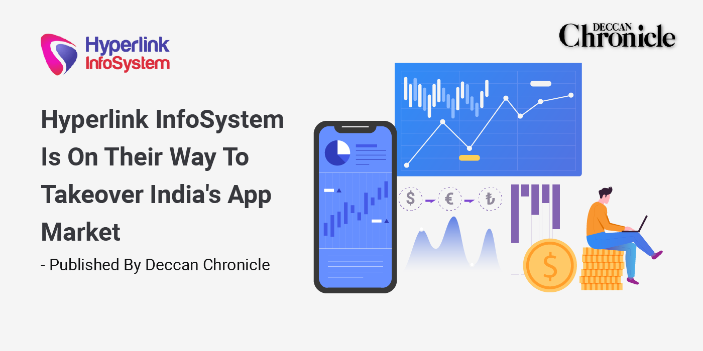 hyperlink infosystem is on their way to takeover india's app market - published by deccan chronicle