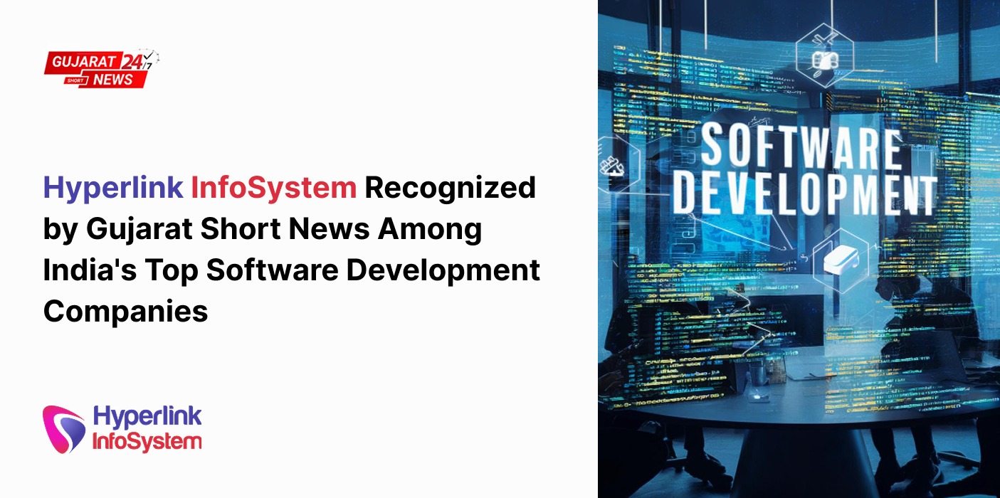 hyperlink infosystem makes gujarat short news' top software companies in india list