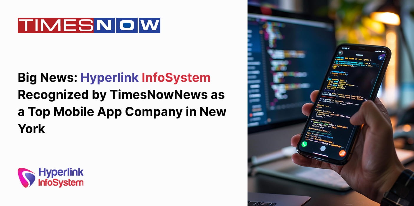 hyperlink infosystem recognized by timesnownews as a top mobile app company in nyc