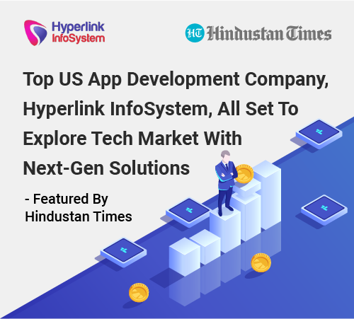 top us app development company, hyperlink infosystem, all set to explore tech market with next-gen s-02