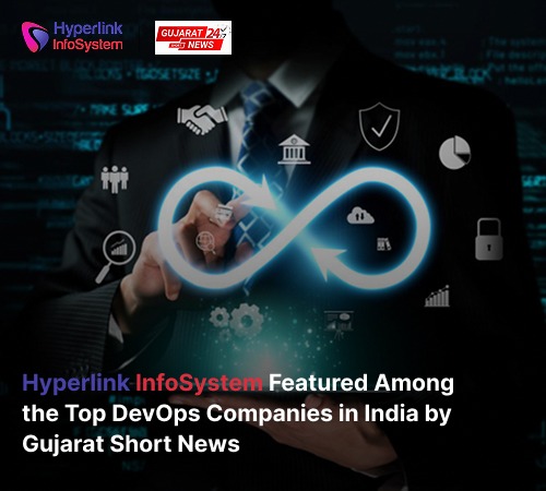 hyperlink infosystem listed top devops consulting companies in india by gujarat short news