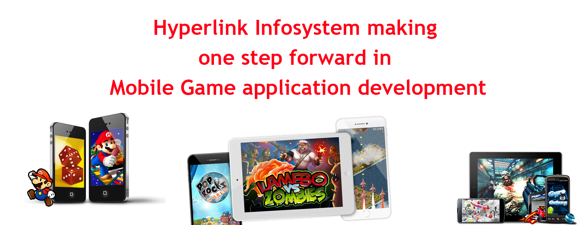 hyperlink infosystem making one step forward in mobile game application development