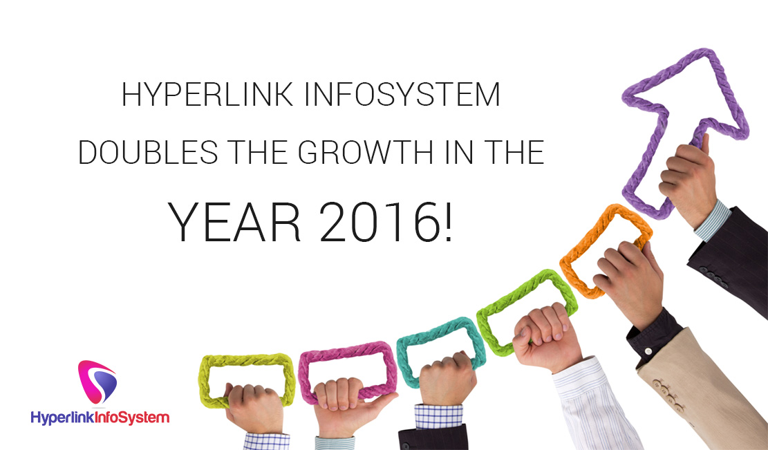 hyperlink infosystem doubles the growth in the year 2016!