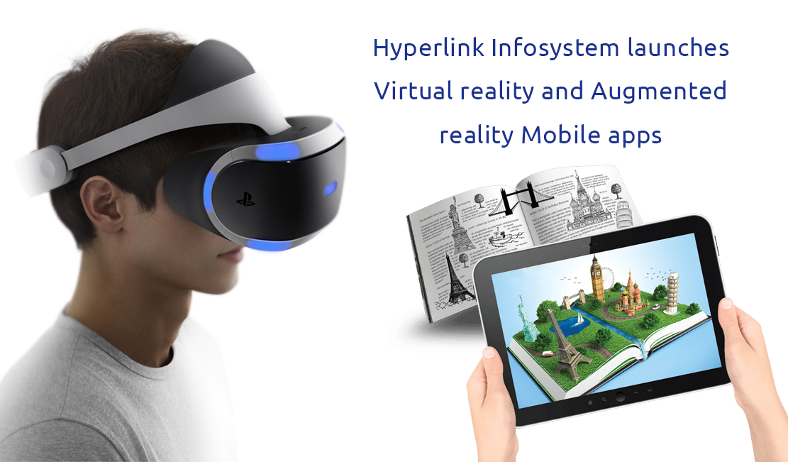 hyperlink infosystem launches virtual reality and augmented reality mobile apps