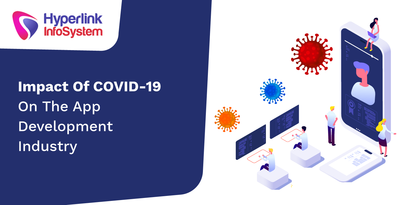 impact of covid19 on the app development industry