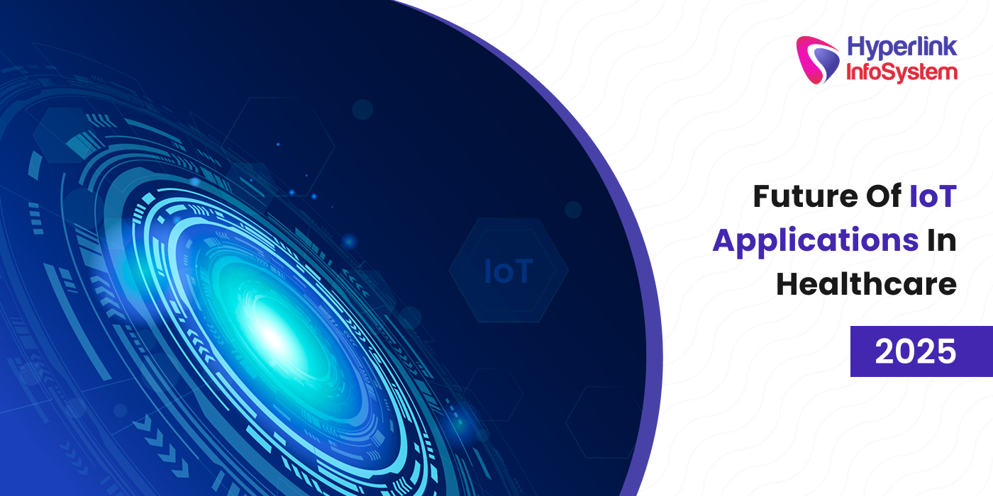 future of iot applications in healthcare 2025