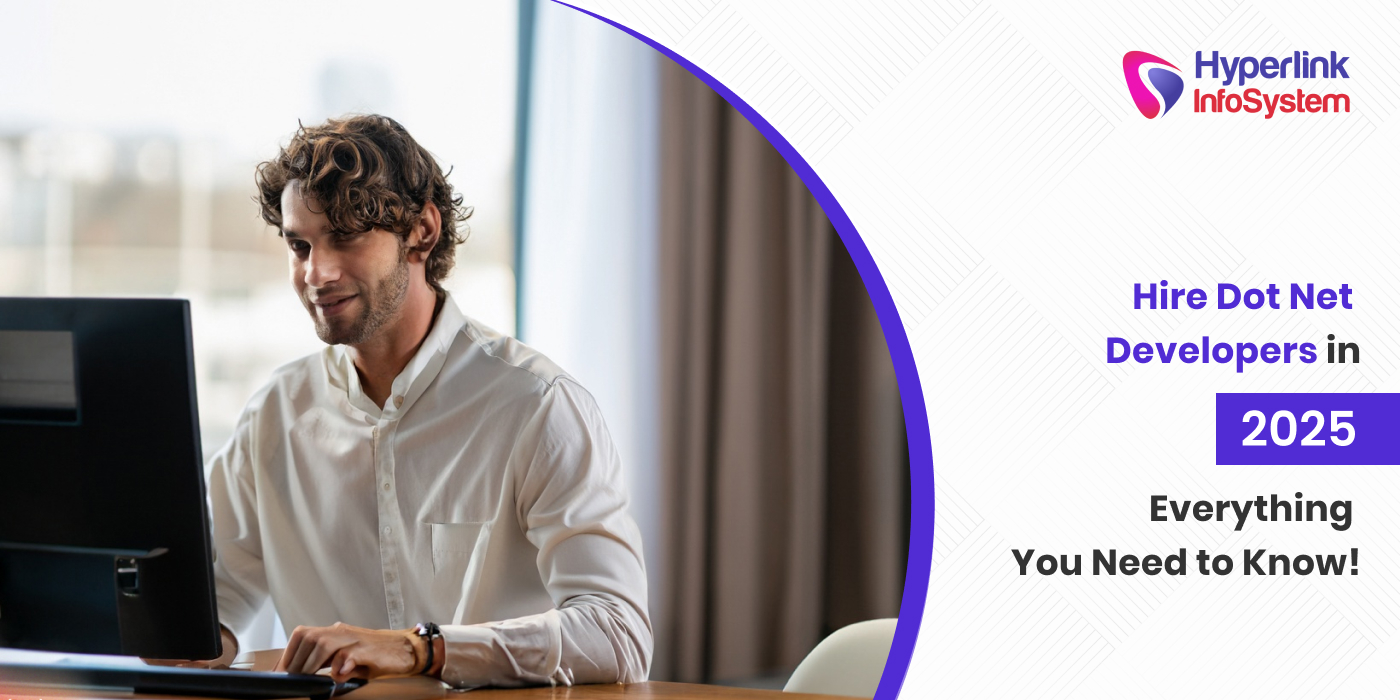hire dot net developers 2025 - everything you need to know