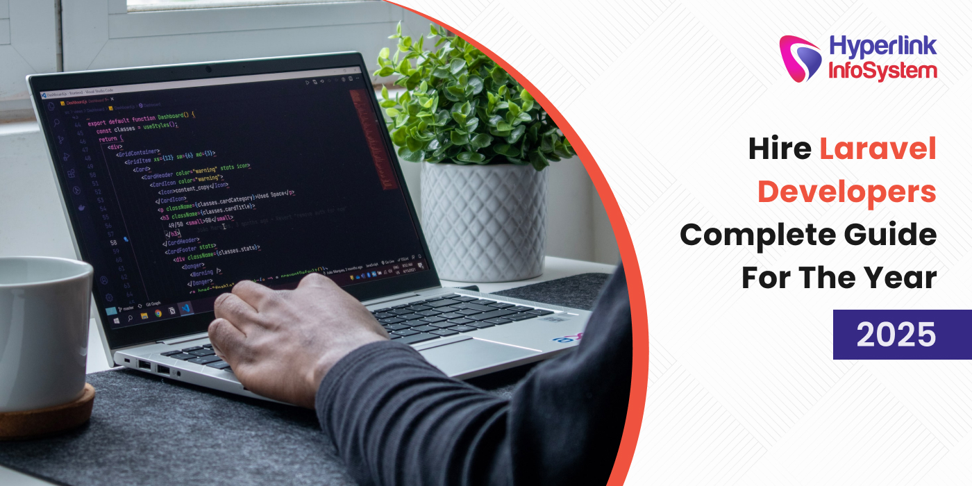 hire laravel developers complete guide for the year 2025