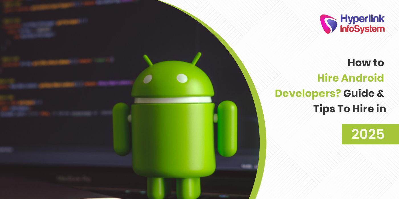how to hire android developers 2025
