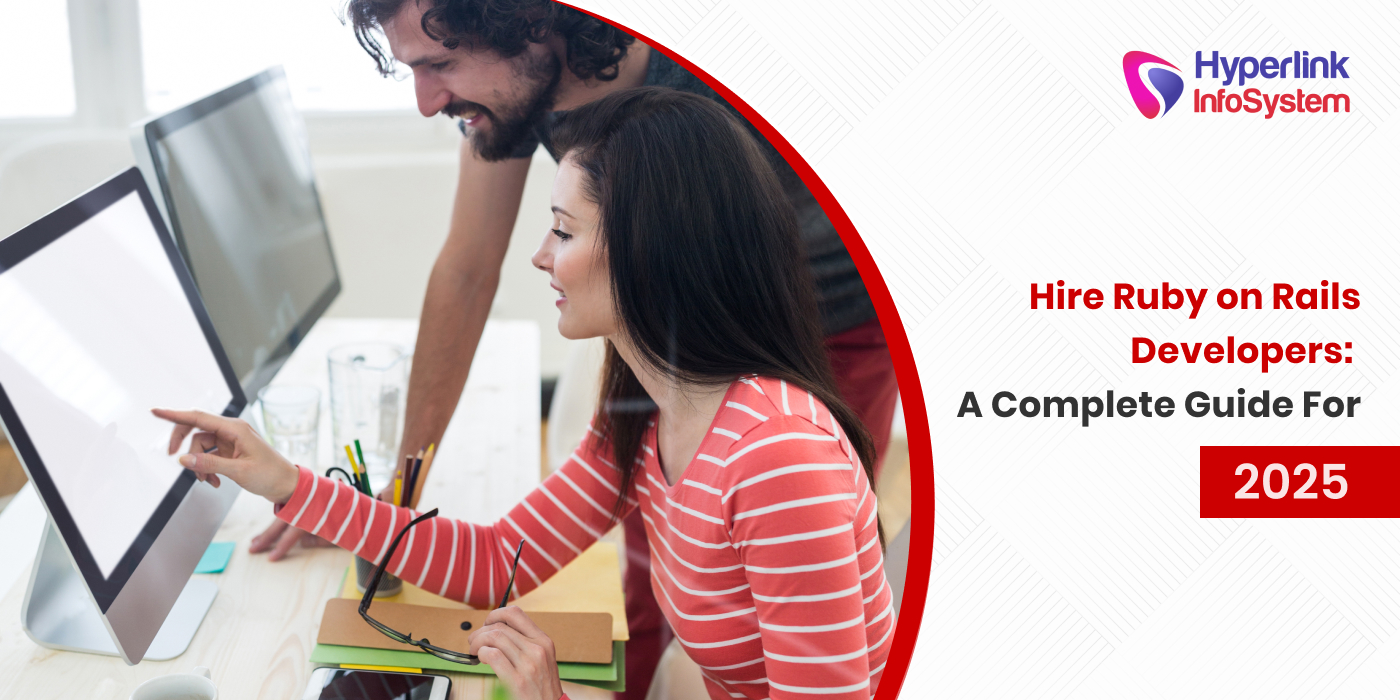 hire ruby on rails developers: a complete guide for 2025