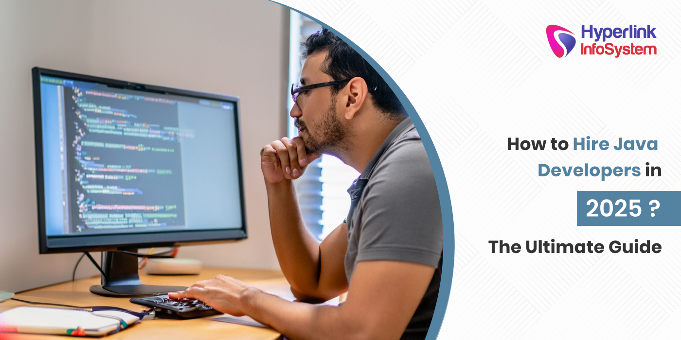how to hire the best java developers in 2025? the ultimate guide