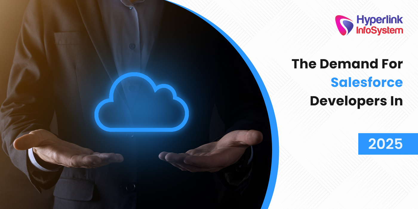 hire salesforce developers: complete guide for the year 2025