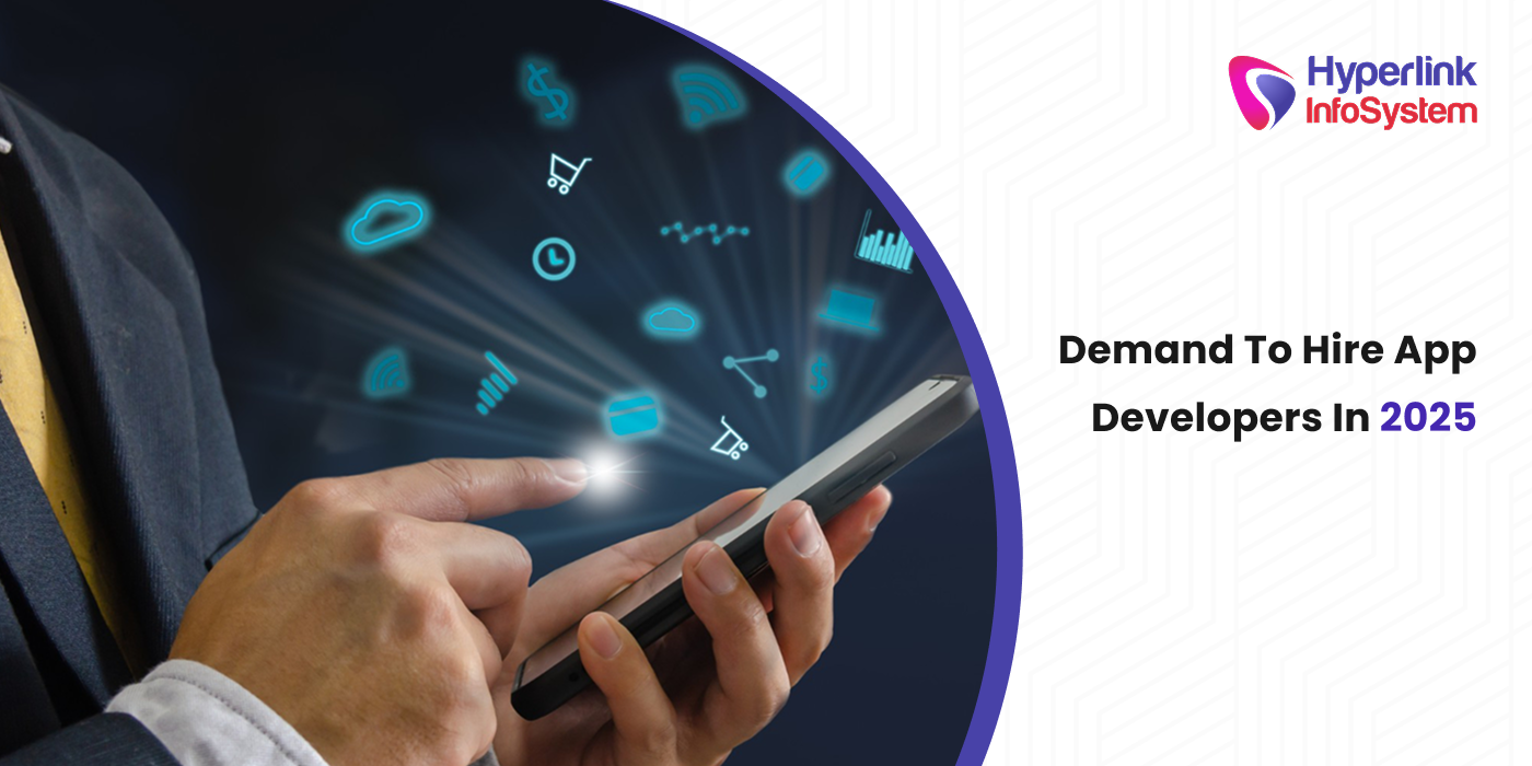 hire app developers complete guide for the year 2025