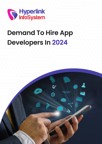 hire app developers complete guide for the year 2024