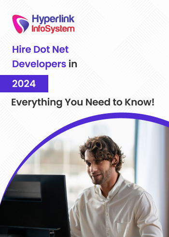 hire dot net developers 2024 - everything you need to know