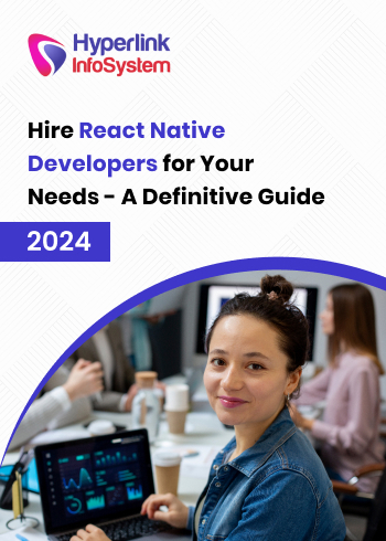 hire react native developers for your needs - a definitive guide