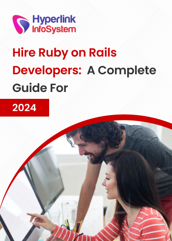 hire ruby on rails developers: a complete guide for 2024
