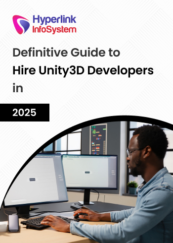 definitive guide to hire unity3d developers in 2025