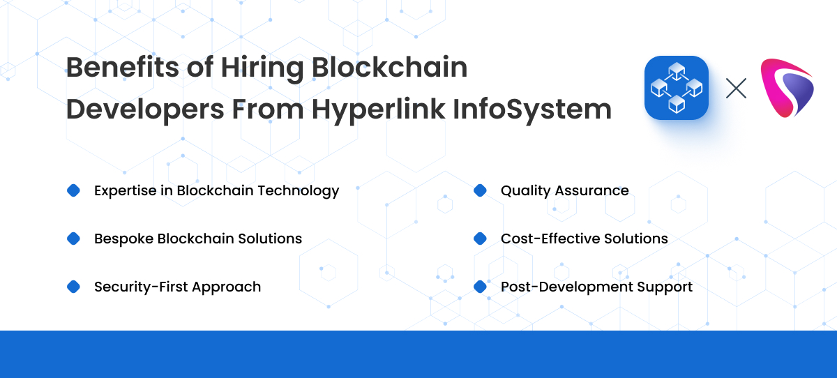 benefits of hiring blockchain developers from hyperlink infosystem