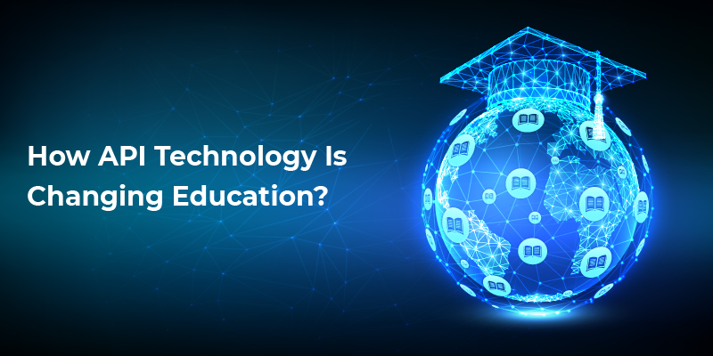 how api technology is changing education