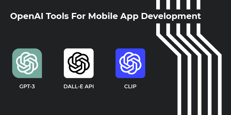 openai tools for mobile app development