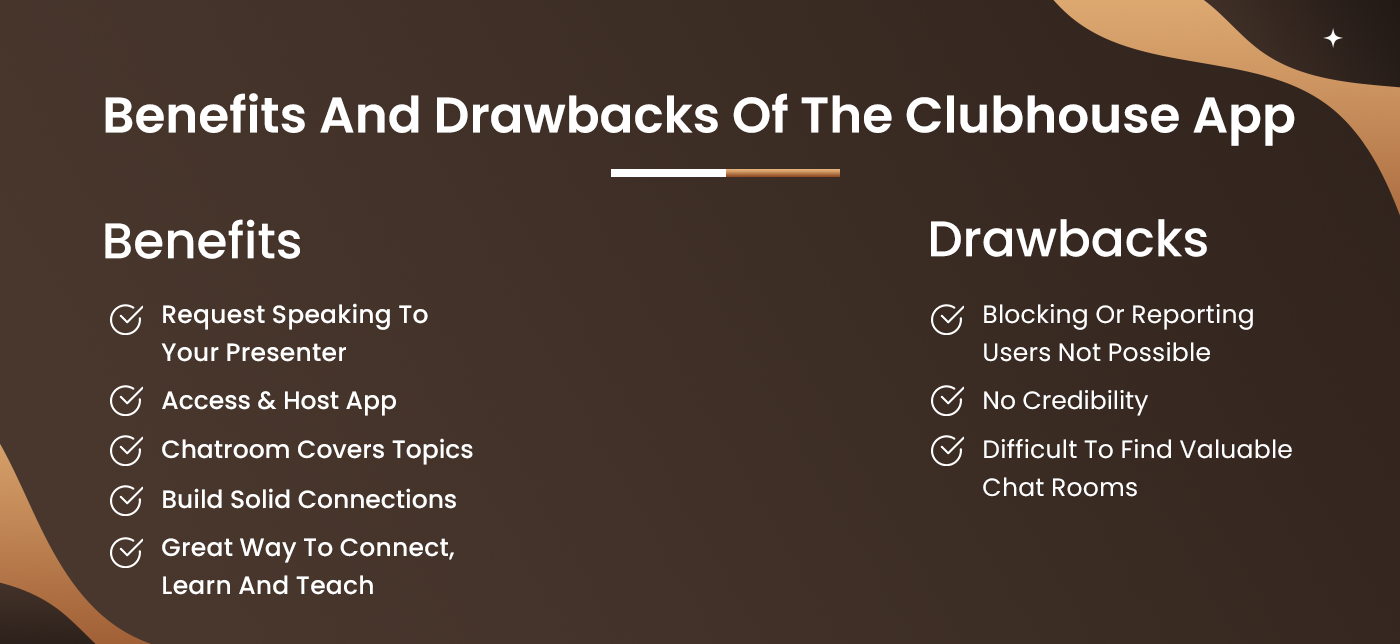 benefits and drawbacks of the clubhouse app