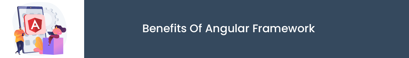 benefits of angular framework