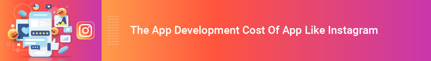 Create A Social Media App Like Instagram | Hyperlink InfoSystem