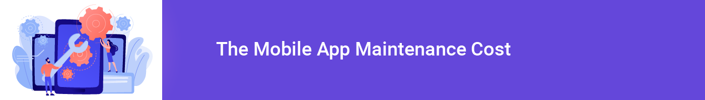 the mobile app maintenance cost