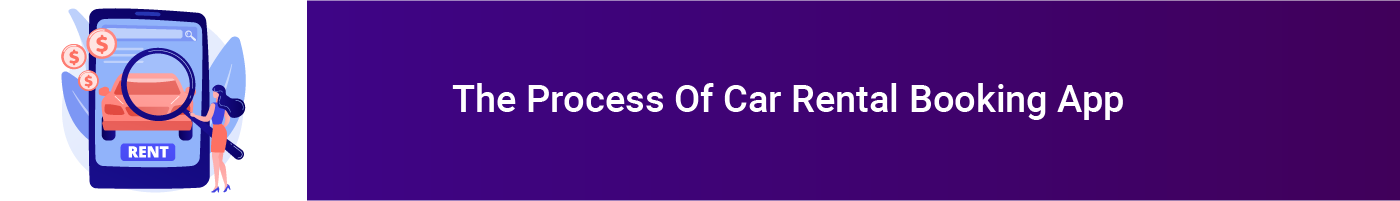 the process of car rental booking app