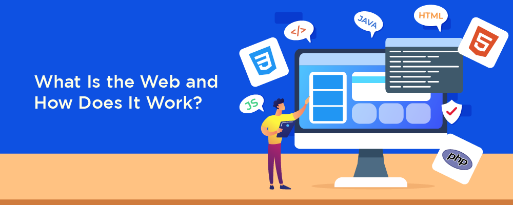 what is the web and how does It work